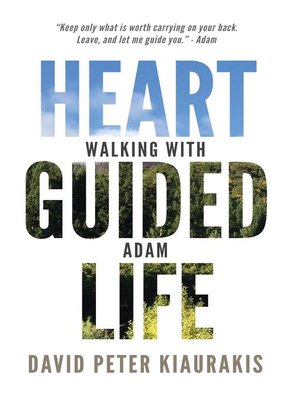 cover image of Heart Guided Life, Walking with Adam